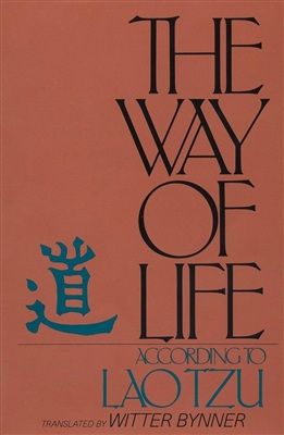 The Way of Life, According to Lau Tzu