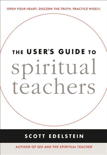 Users guide to spiritual teachers