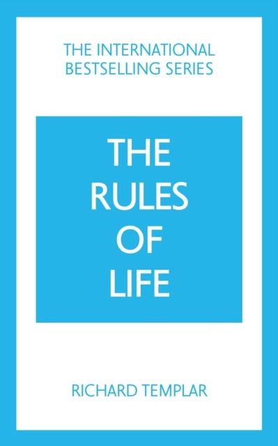 The Rules of Life: A personal code for living a better, happier, more succe