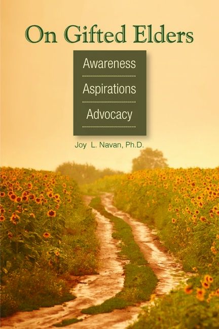 On Gifted Elders : Awareness, Aspirations, Advocacy