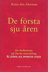 De första sju åren : en helhetssyn på barns utveckling