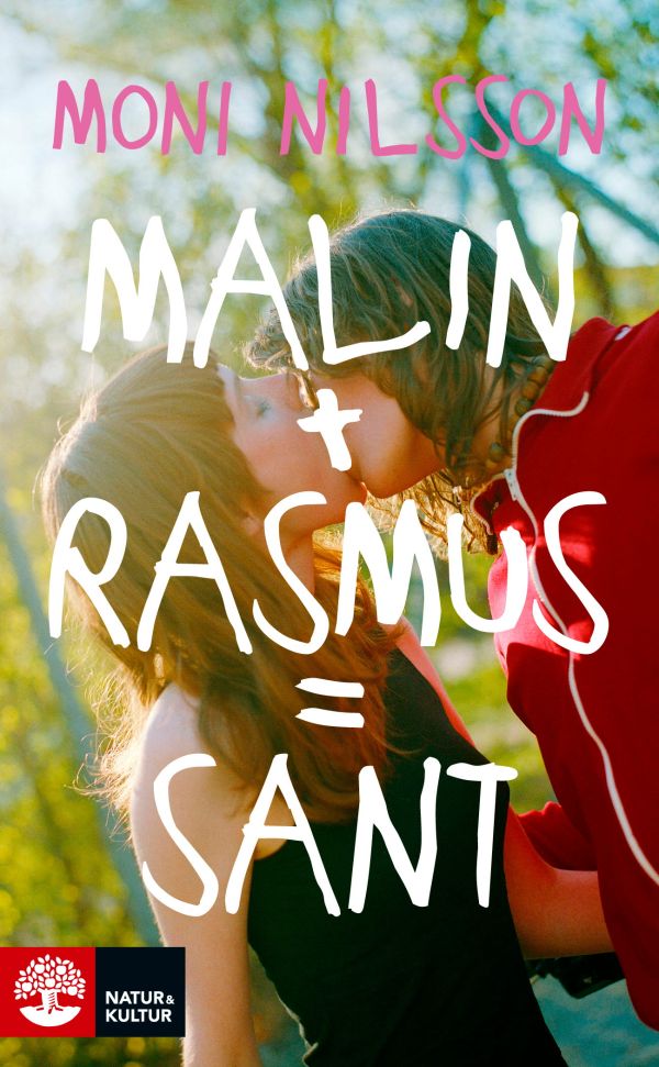 Malin + Rasmus = sant : en fristående fortsättning på Klassresan