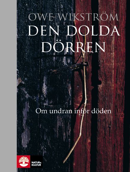 Den dolda dörren : om undran inför döden