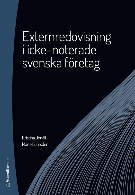 Externredovisning i icke-noterade svenska företag -