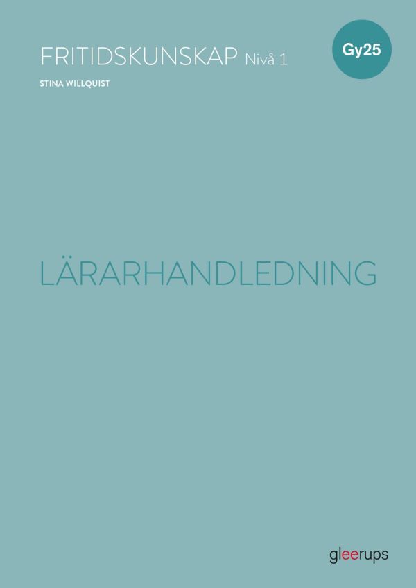 Fritidskunskap 1, lärarhandledning, Gy25
