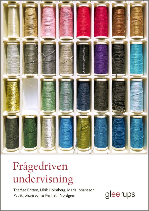 Frågedriven undervisning : Metodik för undersökande arbetssätt i historia, religionskunskap och samhällskunskap