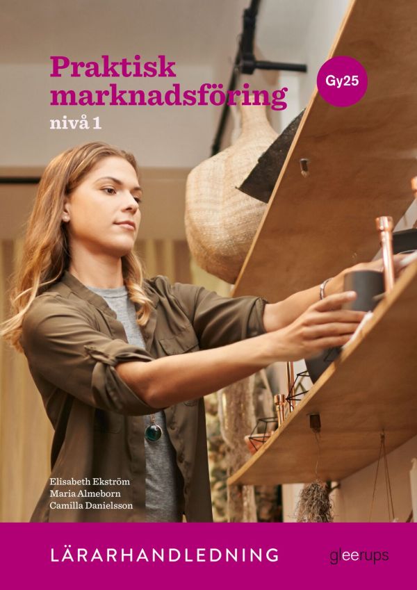 Praktisk marknadsföring 1, lärarhandledning, Gy25