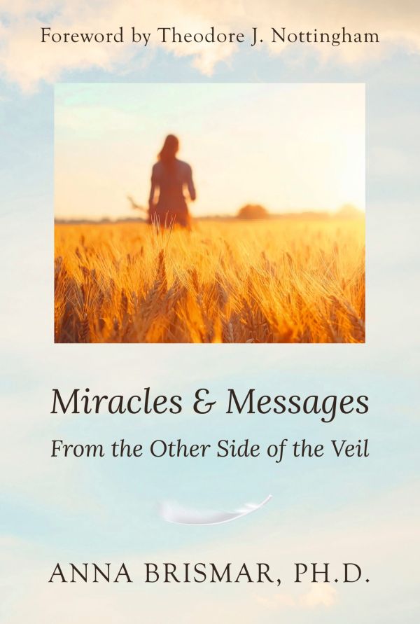 Miracles and messages from the other side of the veil