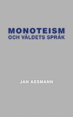 Monoteism och våldets språk