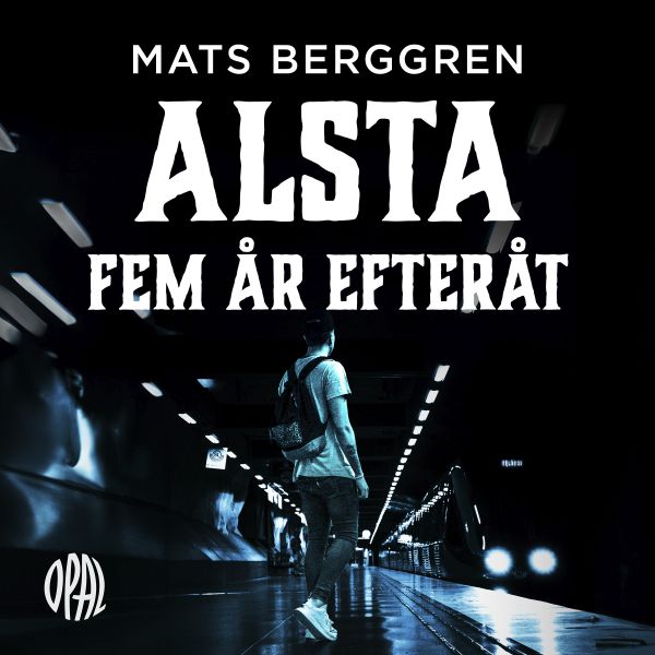 Alsta fem år efteråt
