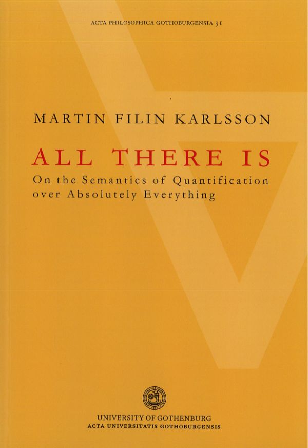All there is : on the semantics of quantification over absolutely everything