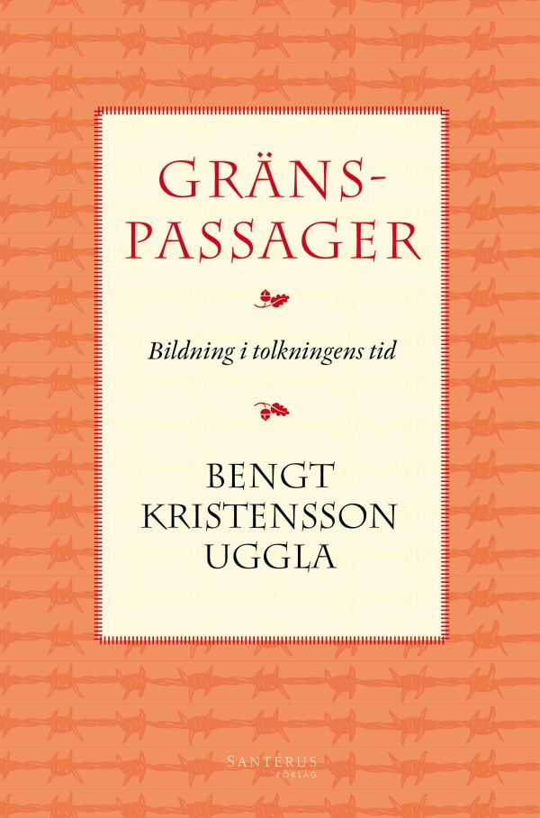 Gränspassager : bildning i tolkningens tid
