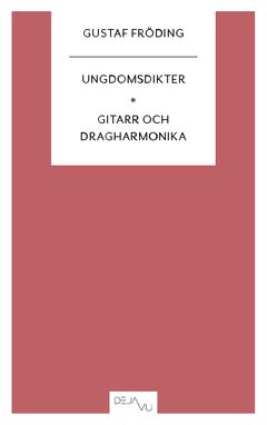 Ungdomsdikter ; Gitarr och dragharmonika