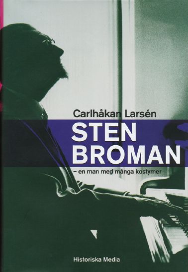 Sten Broman : en man med många kostymer