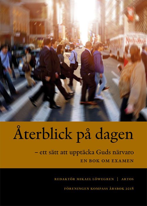 Återblick på dagen - ett sätt att upptäcka Guds närvaro