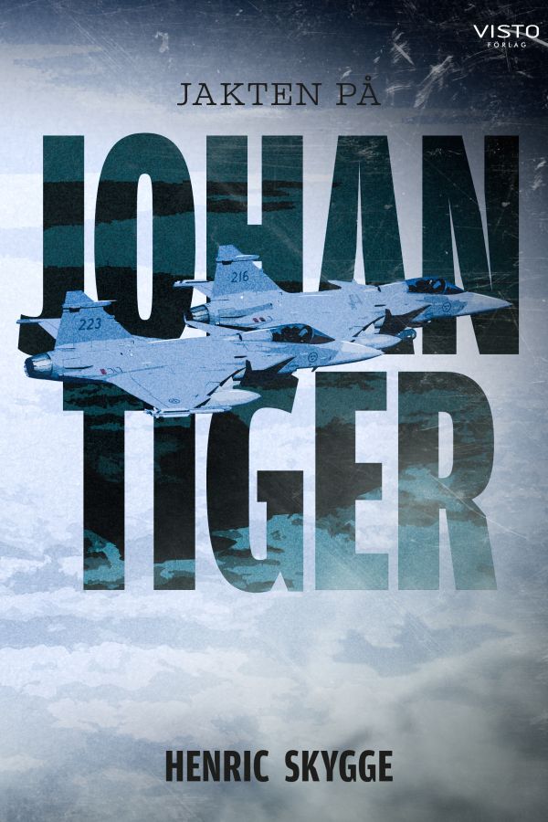 Jakten på Johan Tiger
