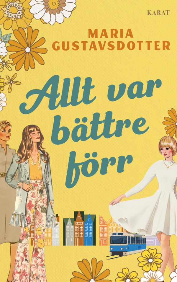 Allt var bättre förr