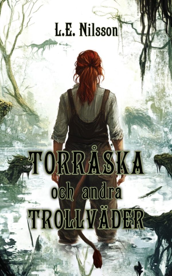 Torråska och andra Trollväder