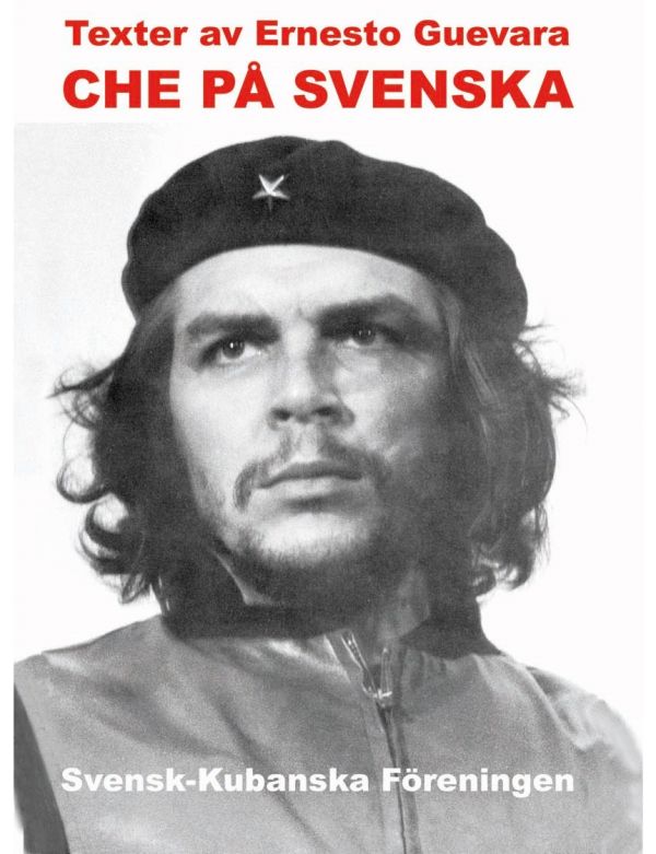 Che på svenska : texter