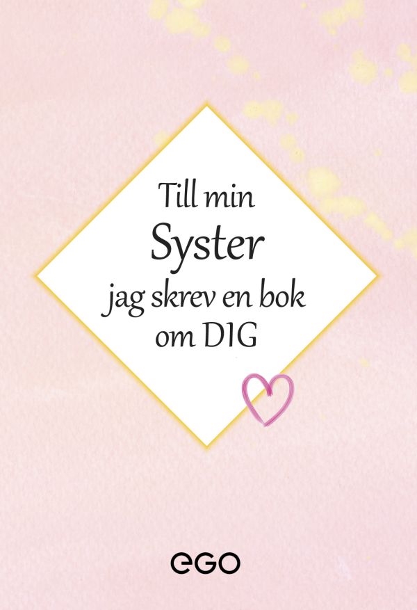Till min syster - jag skrev en bok om dig