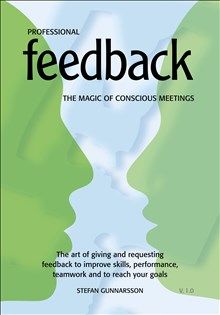 Professional Feedback - The magic of conscious meetings. The art of giving