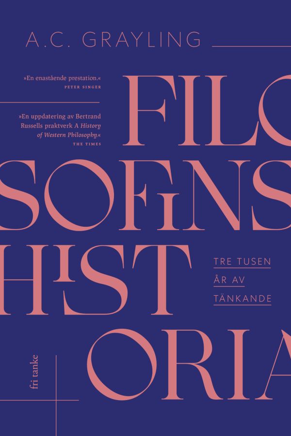 Filosofins historia : tre tusen år av tänkande