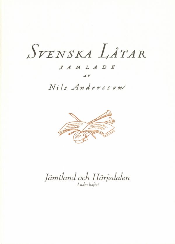 Svenska låtar Jämtland och Härjedalen, Andra häftet