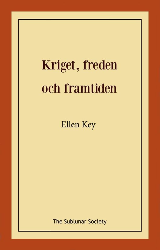 Kriget, freden och framtiden