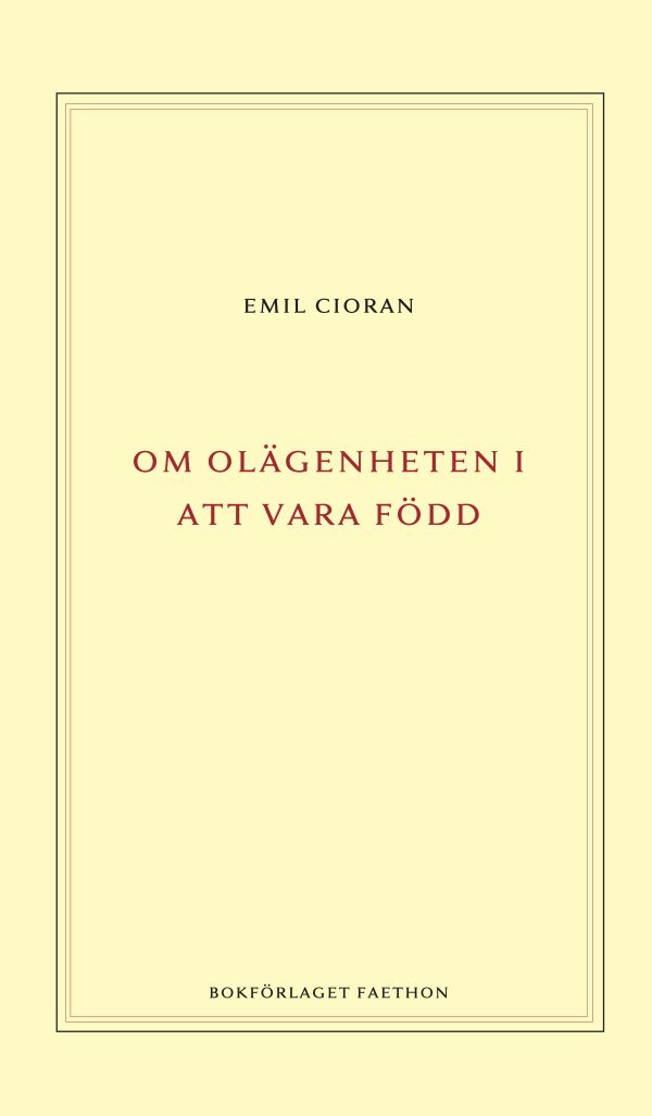 Om olägenheten i att vara född