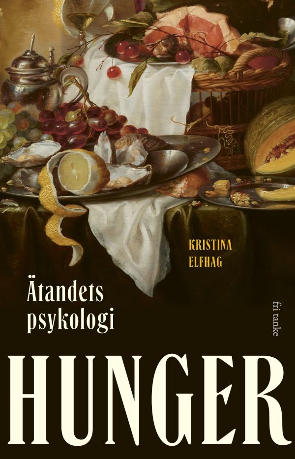 Hunger : ätandets psykologi