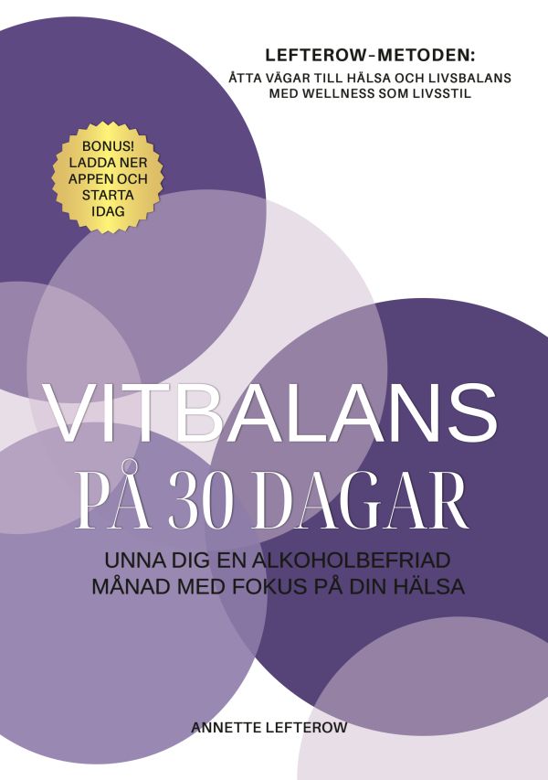 Vitbalans på 30 dagar : unna dig en alkoholbefriad månad med fokus på din hälsa