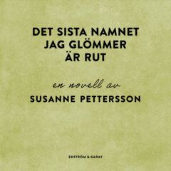 Det sista namnet jag glömmer är Rut