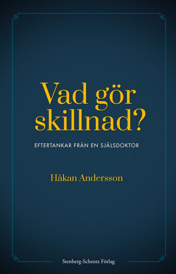 Vad gör skillnad? : eftertankar från en själsdoktor