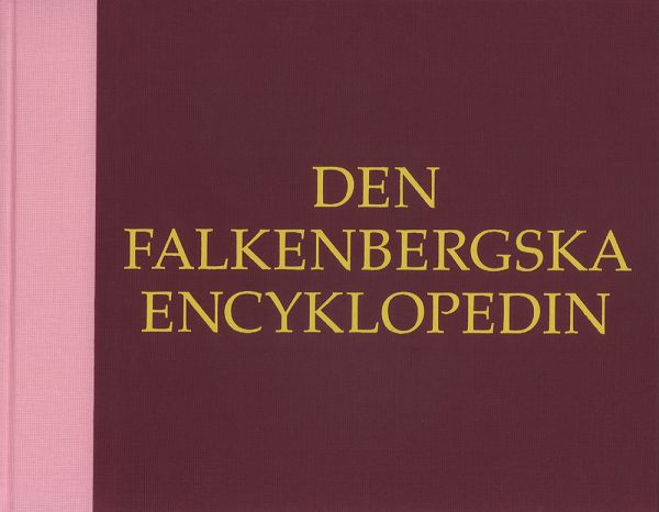Den Falkenbergska Encyklopedin/The Falkenberg Encyclopaedia